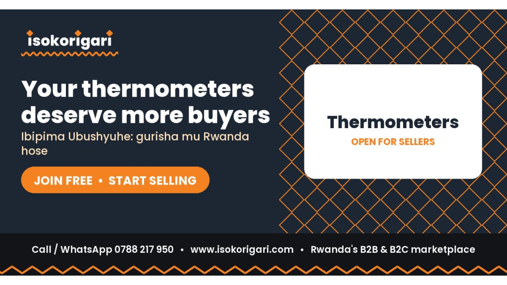 Sell Thermometers Online in Rwanda: Join Isokorigari for Free
