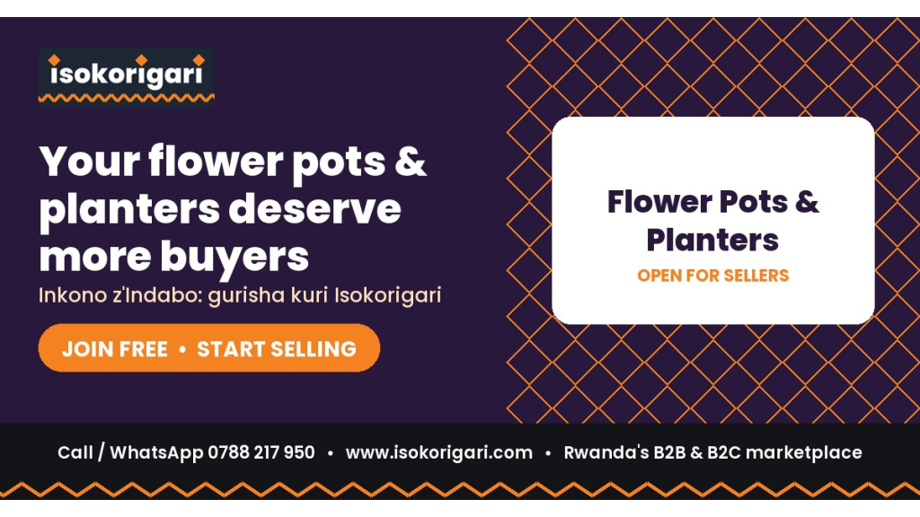 Sell Flower Pots & Planters Online in Rwanda: Join Isokorigari for Free