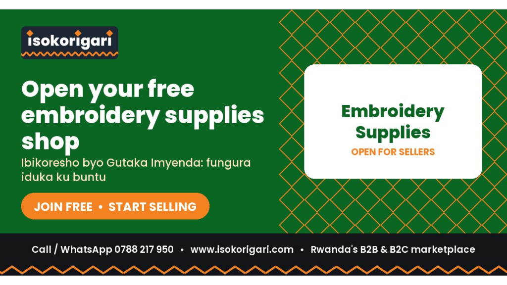 Embroidery Supplies Sellers: Reach Buyers Across Rwanda on Isokorigari