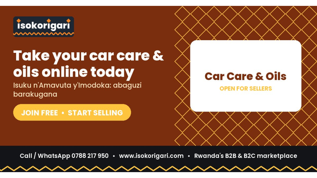 Car Care & Oils Sellers: Reach Buyers Across Rwanda on Isokorigari