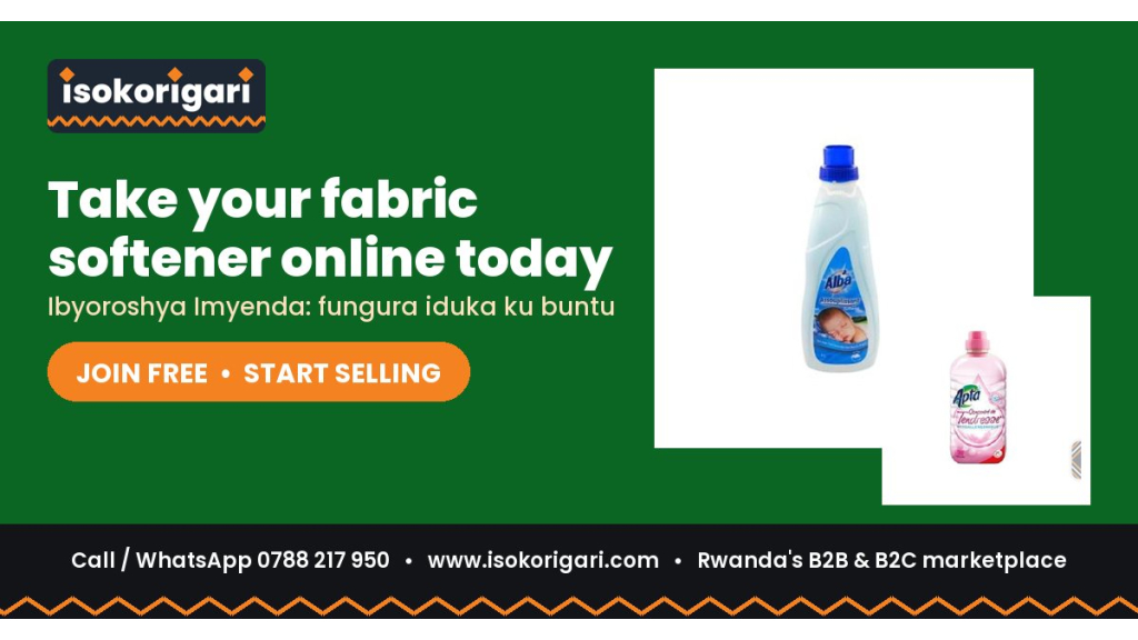 Fabric Softener Sellers: Reach Buyers Across Rwanda on Isokorigari