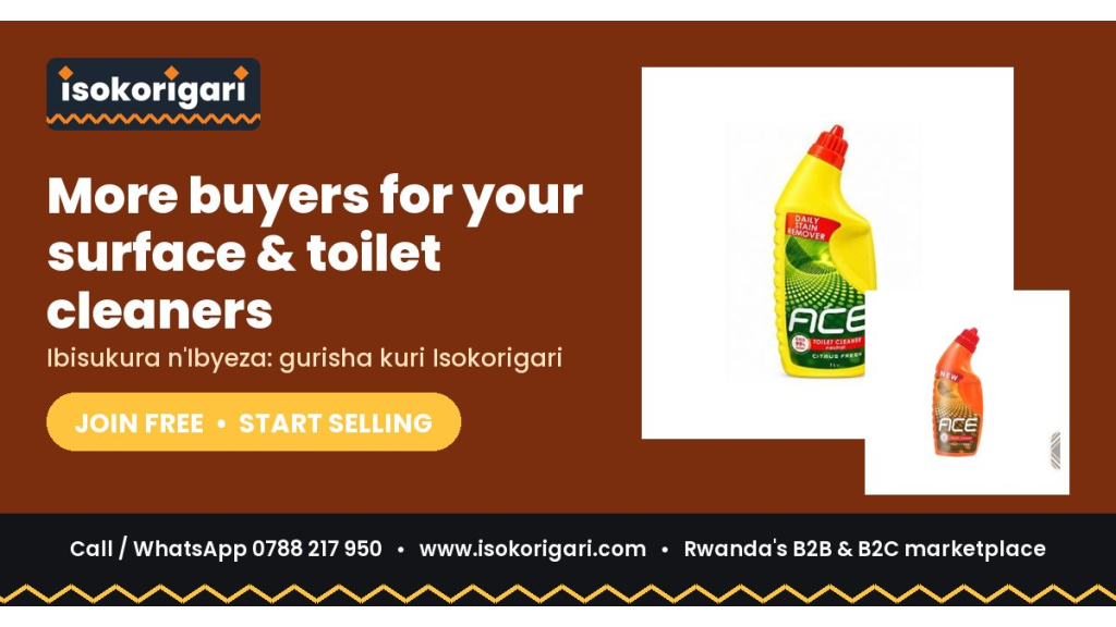 Surface & Toilet Cleaners Sellers: Reach Buyers Across Rwanda on Isokorigari