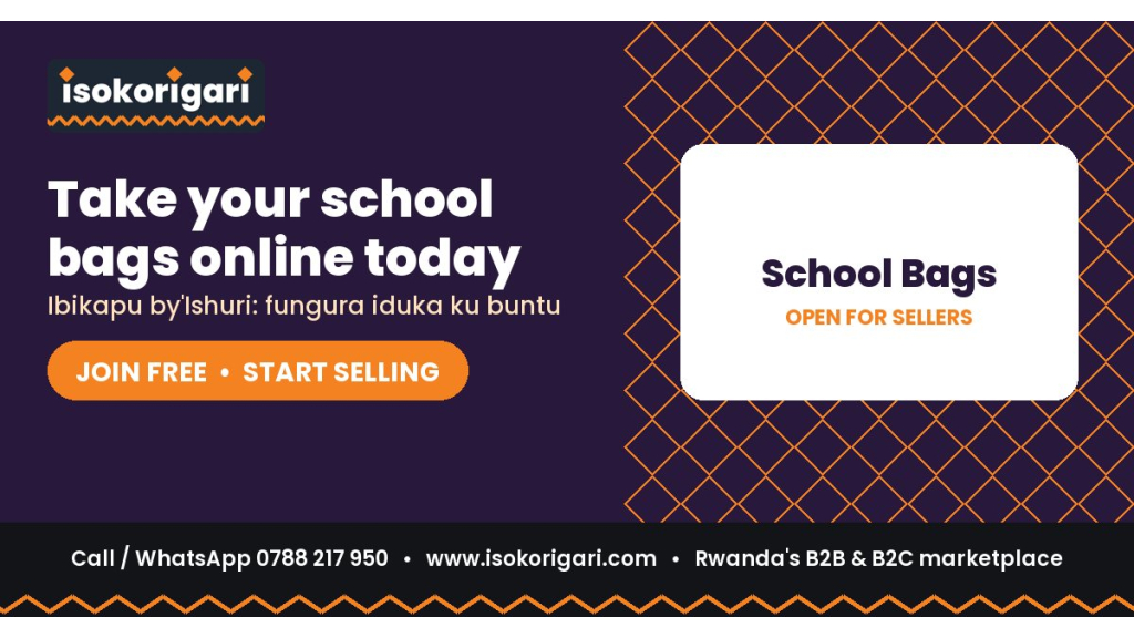 Sell School Bags Online in Rwanda: Join Isokorigari for Free