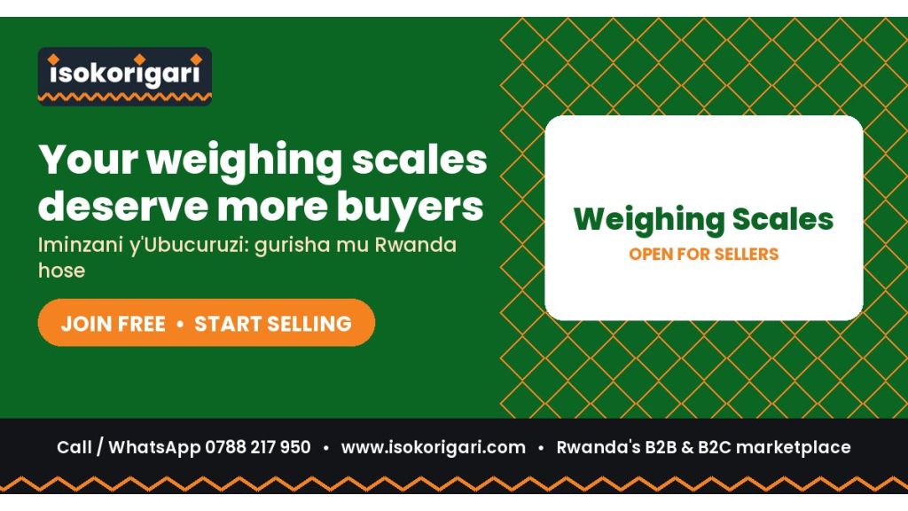 Weighing Scales Sellers: Reach Buyers Across Rwanda on Isokorigari