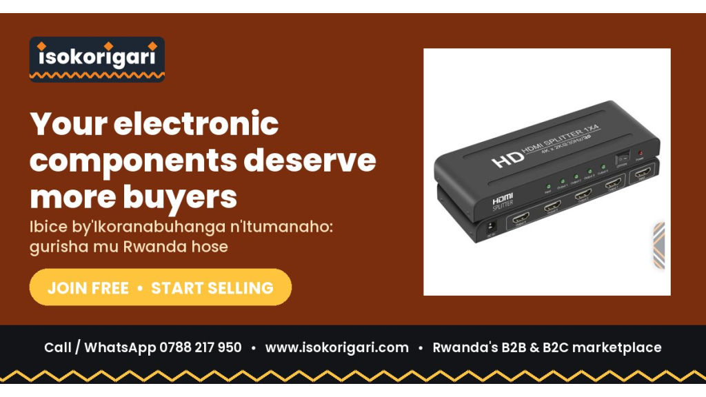 Electronic Components: Sell to All of Rwanda on Isokorigari.com