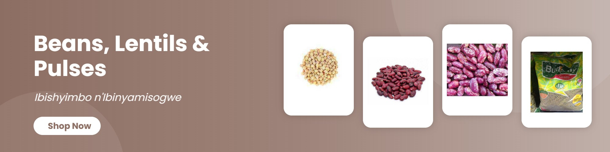 Beans, Lentils & Pulses (Ibishyimbo n'Ibinyamisogwe)