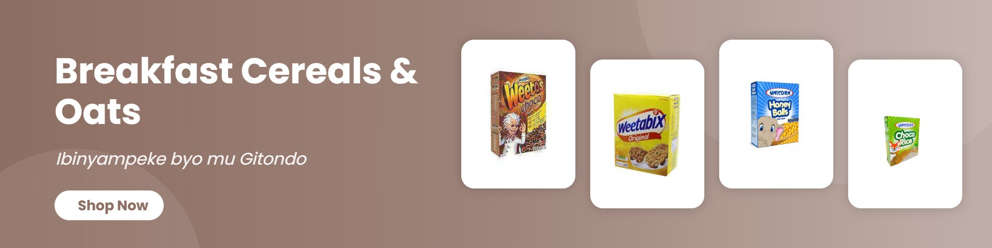 Breakfast Cereals & Oats (Ibinyampeke byo mu Gitondo)