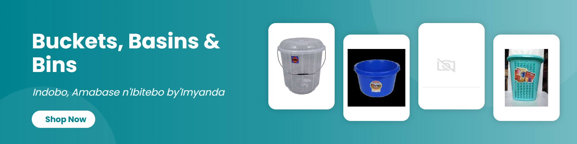 Buckets, Basins & Bins