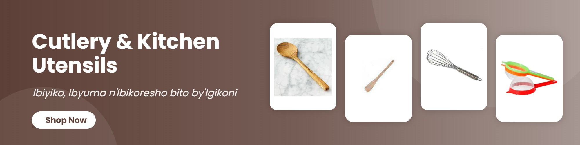 Cutlery & Kitchen Utensils (Ibiyiko, Ibyuma n'Ibikoresho bito by'Igikoni)