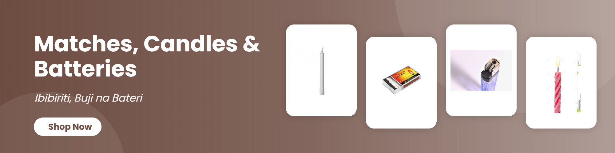 Matches, Candles & Batteries (Ibibiriti, Buji na Bateri)