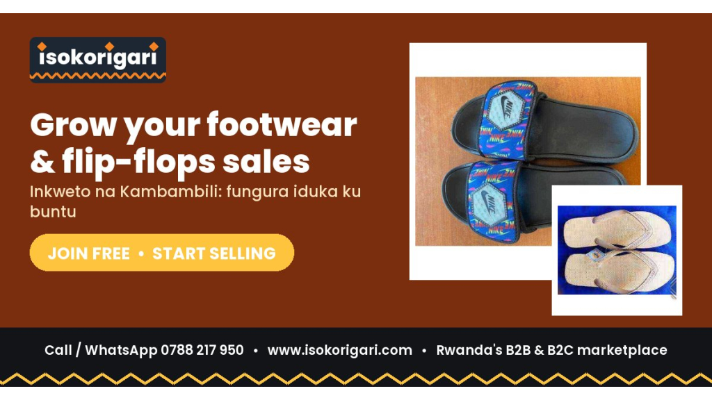 Footwear & Flip-Flops Sellers: Reach Buyers Across Rwanda on Isokorigari