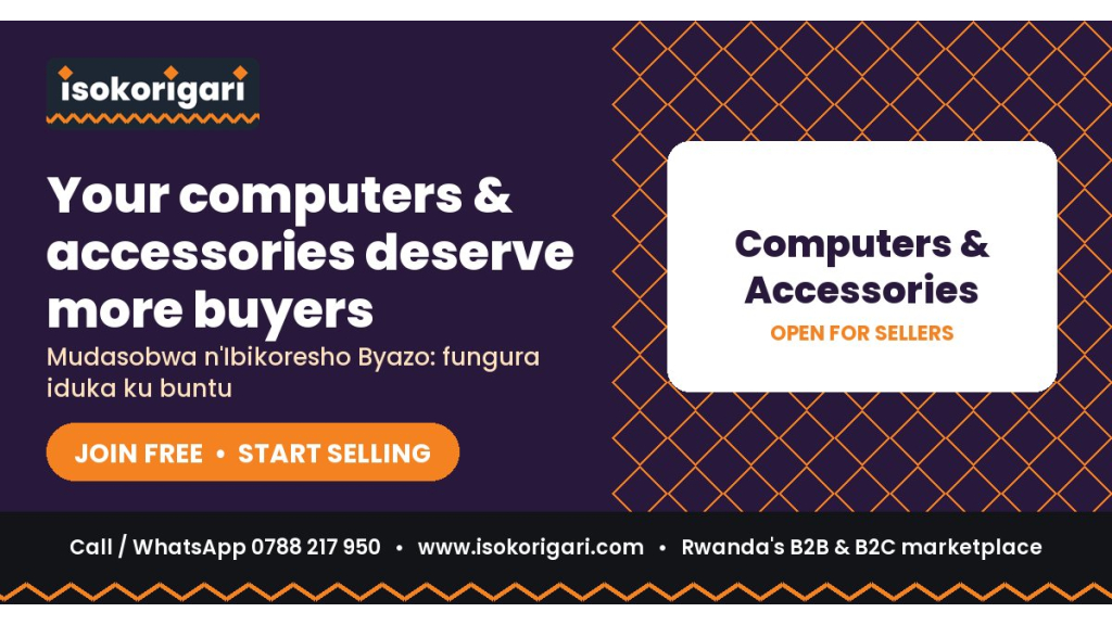 Sell Computers & Accessories Online in Rwanda: Join Isokorigari for Free