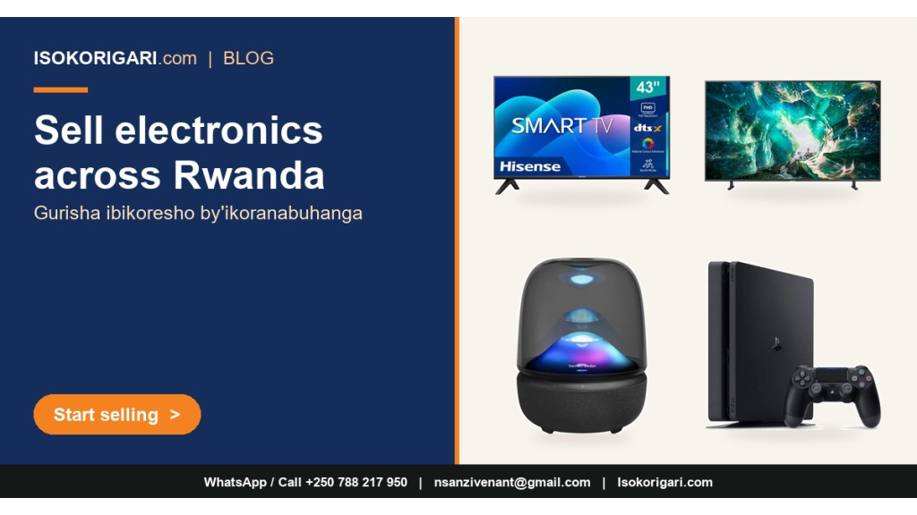 Electronics and Appliances Sellers Guide: Sell Phones, Computers, TVs and More in Rwanda