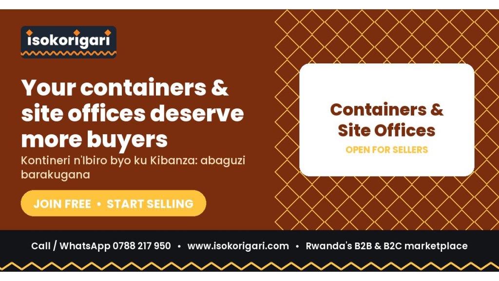 Containers & Site Offices Sellers: Reach Buyers Across Rwanda on Isokorigari
