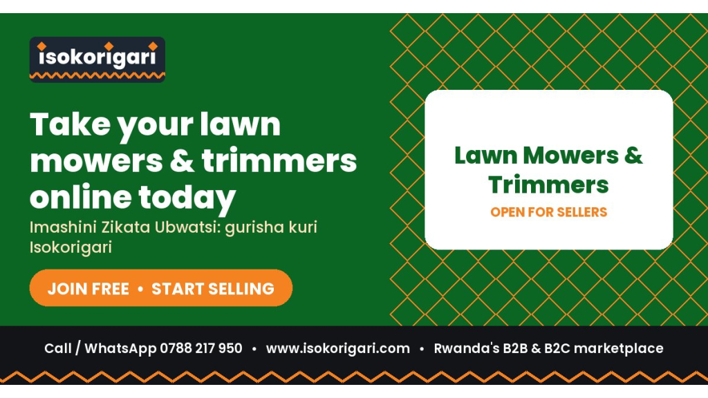 Lawn Mowers & Trimmers Sellers: Reach Buyers Across Rwanda on Isokorigari