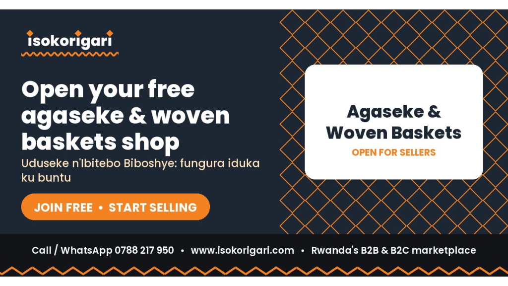 Sell Agaseke & Woven Baskets Online in Rwanda: Join Isokorigari for Free