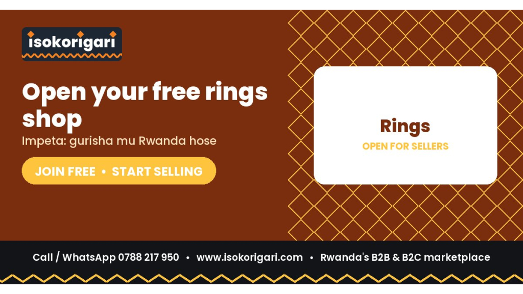 Rings Sellers: Reach Buyers Across Rwanda on Isokorigari