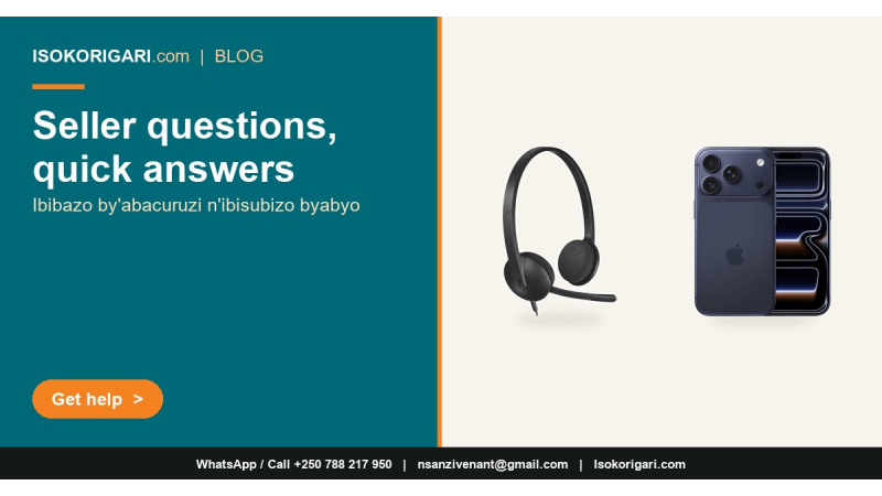 Isokorigari Seller FAQ: 30+ Questions About Selling Online in Rwanda