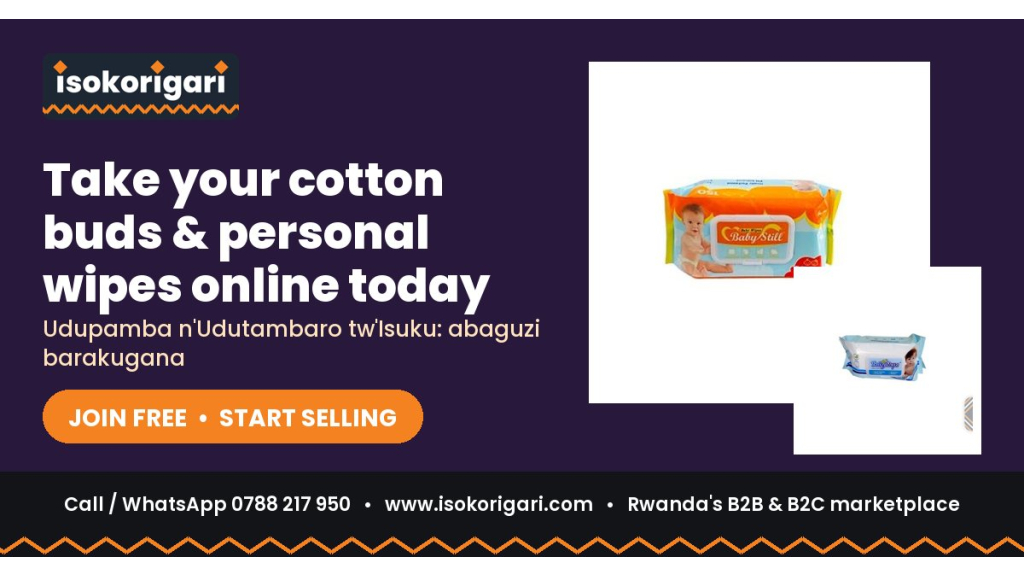 Sell Cotton Buds & Personal Wipes Online in Rwanda: Join Isokorigari for Free