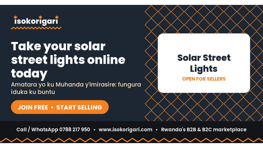 Sell Solar Street Lights Online in Rwanda: Join Isokorigari for Free