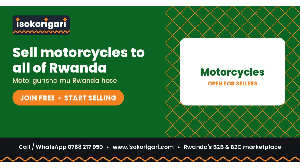 Motorcycles Sellers: Reach Buyers Across Rwanda on Isokorigari