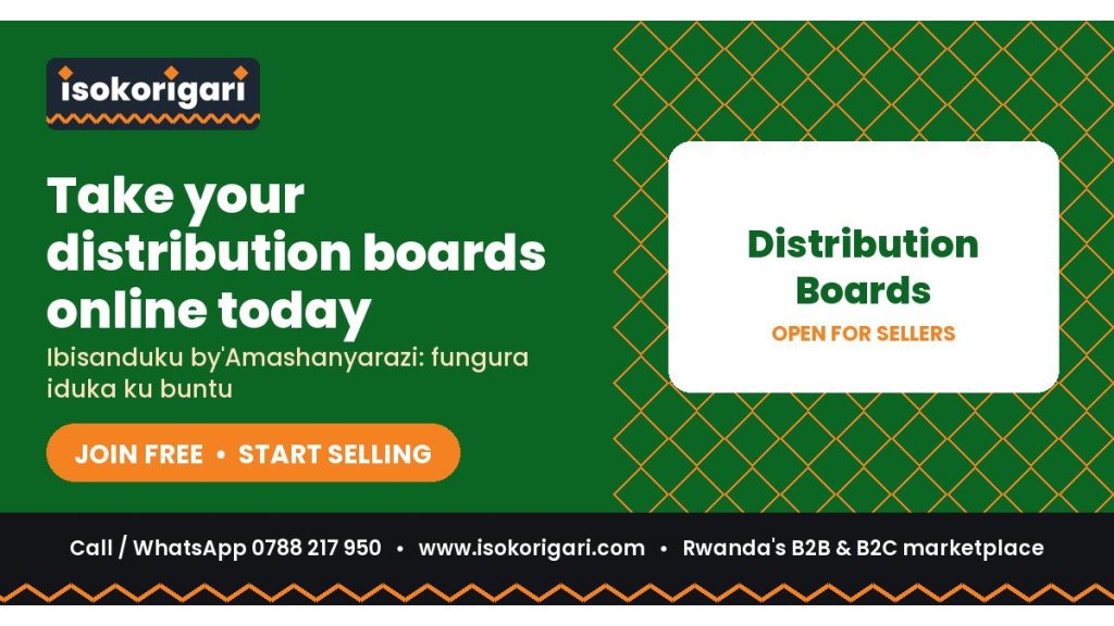 Distribution Boards Sellers: Reach Buyers Across Rwanda on Isokorigari
