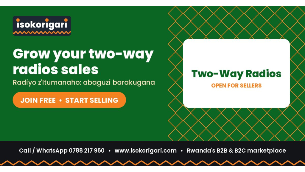 Two-Way Radios Sellers: Reach Buyers Across Rwanda on Isokorigari