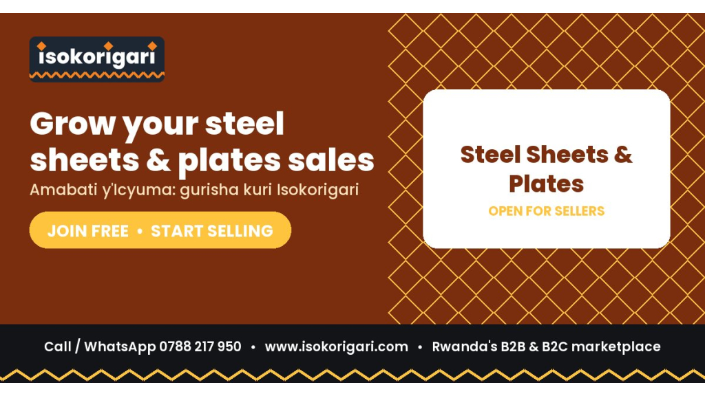 Steel Sheets & Plates Sellers: Reach Buyers Across Rwanda on Isokorigari