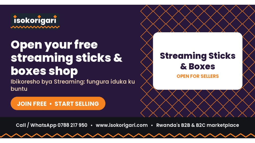 Sell Streaming Sticks & Boxes Online in Rwanda: Join Isokorigari for Free