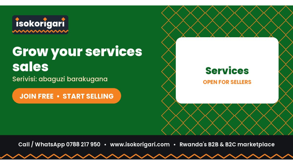 Services: Sell to All of Rwanda on Isokorigari.com