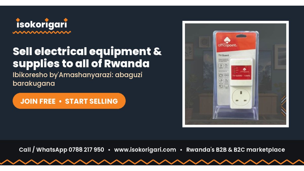 Electrical Equipment & Supplies: Sell to All of Rwanda on Isokorigari.com