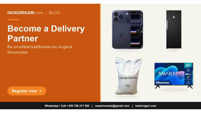 Become a Delivery Partner with Isokorigari: Deliver Orders Across Rwanda