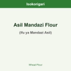 Asil Mandazi Flour ISO (Ifu ya Mandazi Asil)