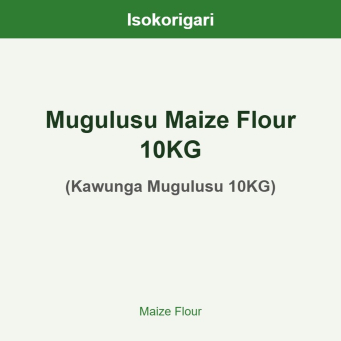 Mugulusu Maize Flour 10KG ISO (Kawunga Mugulusu 10KG)