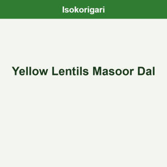 Yellow Lentils Masoor Dal ISO (Lentiye z'Umuhondo)