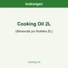 Cooking Oil 2L ISO (Amavuta yo Guteka 2L)