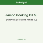 Jambo Cooking Oil 5L ISO (Amavuta yo Guteka Jambo 5L)