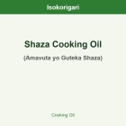 Shaza Cooking Oil ISO (Amavuta yo Guteka Shaza)