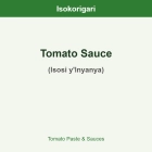 Tomato Sauce ISO (Isosi y'Inyanya)