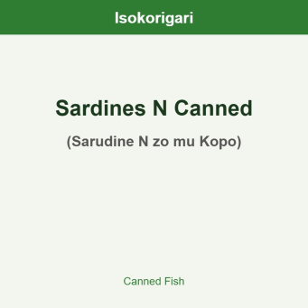 Sardines N Canned ISO (Sarudine N zo mu Kopo)