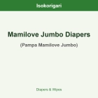 Mamilove Jumbo Diapers ISO (Pampa Mamilove Jumbo)