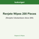 Renjete Wipes 200 Pieces ISO (Renjete Udutambaro ibice 200)