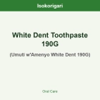 White Dent Toothpaste 190G ISO (Umuti w'Amenyo White Dent 190G)