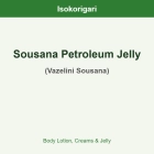 Sousana Petroleum Jelly ISO (Vazelini Sousana)