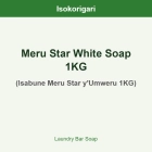 Meru Star White Soap 1KG ISO (Isabune Meru Star y'Umweru 1KG)