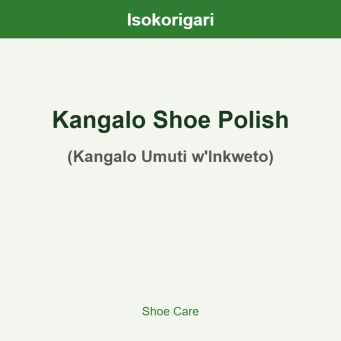 Kangalo Shoe Polish ISO (Kangalo Umuti w'Inkweto)