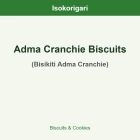 Adma Cranchie Biscuits ISO (Bisikiti Adma Cranchie)